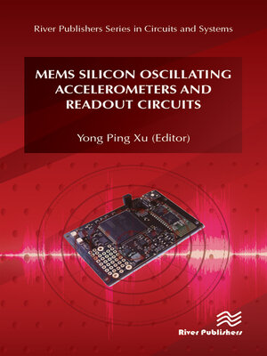 cover image of MEMS Silicon Oscillating Accelerometers and Readout Circuits
